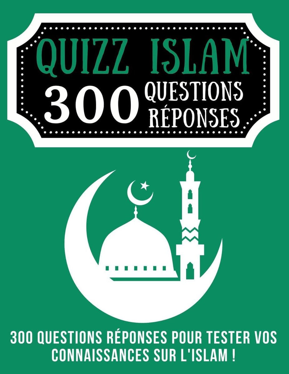 Quizz Islam 300 questions réponses