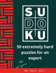 Sudoku extrême – 50 grilles de sudoku extrêmement difficiles pour un expert