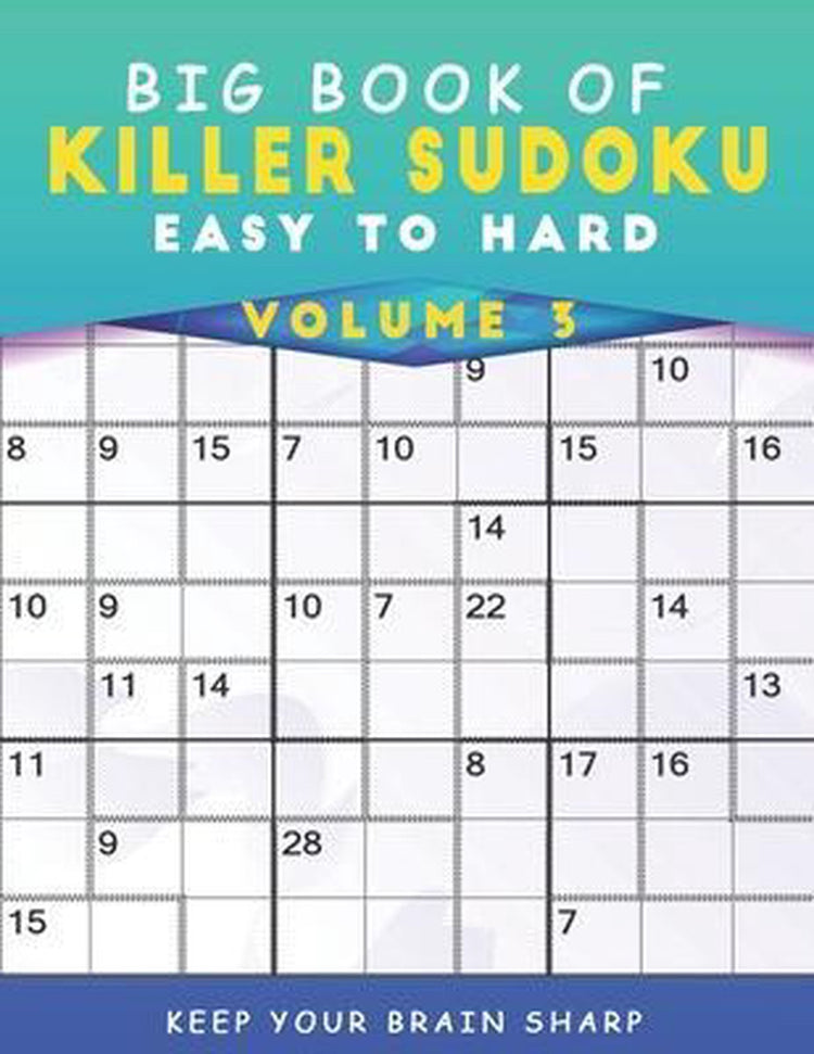 Grand livre de sudoku tueur facile à difficile volume 3 - 1000+ puzzles de déduction de jeux d'esprit avec solutions