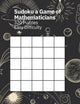 Sudoku un jeu de mathématiciens 320 grilles difficulté facile