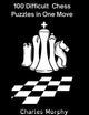 Auto-professeur d'échecs - 100 énigmes d'échecs difficiles en un seul mouvement