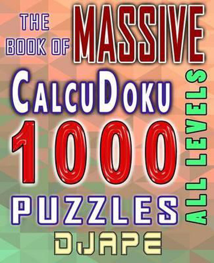 Livres de puzzles Calcudoku - le livre massif de calculudoku