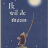 Je veux la lune. 3+ livre cartonné