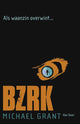 Bzrk 1 : Quand la folie triomphe. 15+