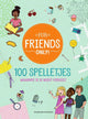 Pour les amis seulement 100 jeux 6+