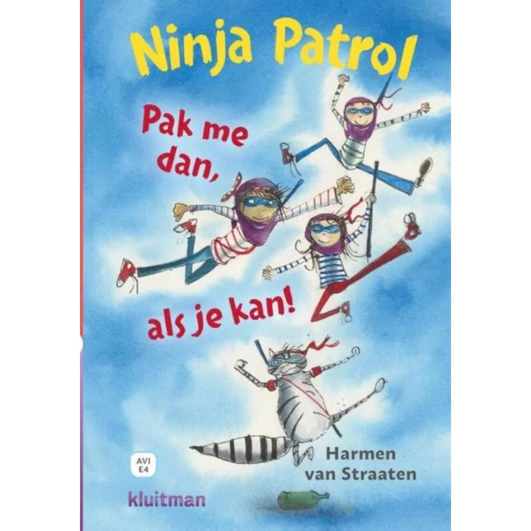 L'éditeur Kluitman Ninja Patrol, saisissez-moi si vous le pouvez! Avi-e4
