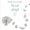 Toon tellegen : Je le ferai toujours. livre cadeau