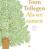 Toon tellegen : quand nous sommes ensemble. livre cadeau