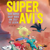 Super avi. 6+