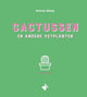 Cactus et autres plantes succulentes