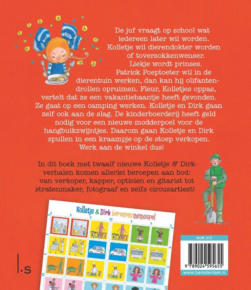 Kolletje et Dirk, du travail à faire. 4+