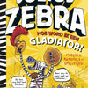Julius zebra : comment devenir gladiato