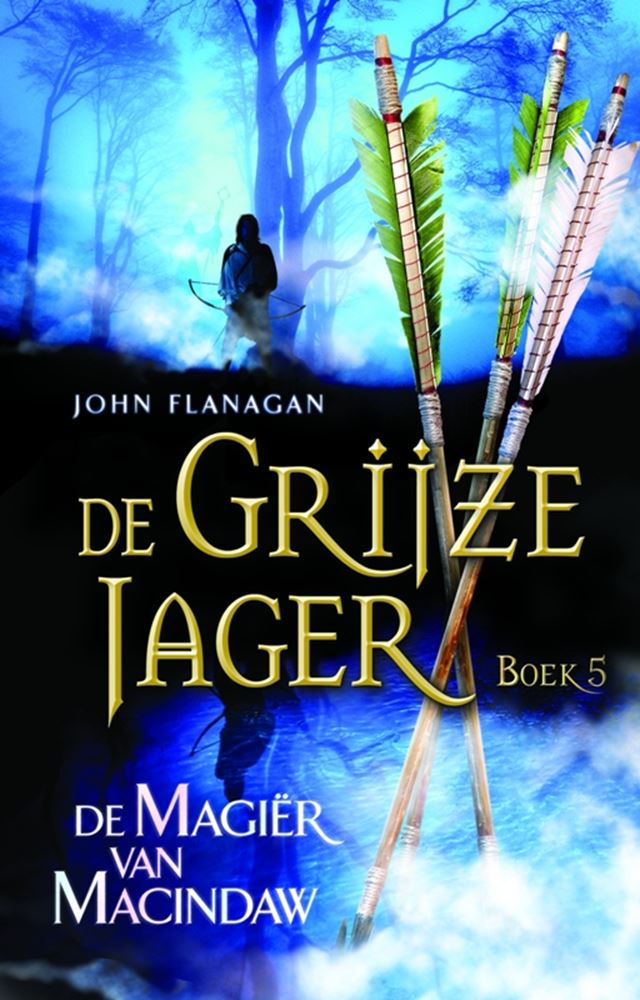 Grey Hunter 05 : le mage de Macindaw
