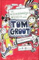 Tom Groot 1 : Le monde fou de