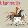Trois chevaux courageux. 4+