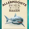 Le plus beau livre sur les requins.