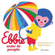 Ebbie sous le parapluie. 1+