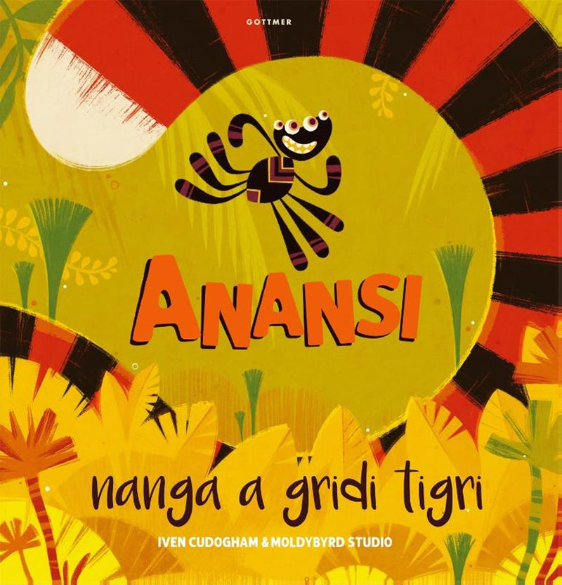 Anansi nanga un gridi tigri. 4+