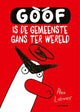 Goof est l'oie la plus méchante du monde. 7+