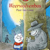 Dolfje werw 4 : forêt de loups-garous. (2003) 7+