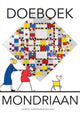 Cahier d'activités Mondrian. 20h et plus.
