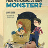 Comment chasser un monstre ? 4+