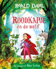 Roald Dahl : Le Petit Chaperon Rouge et le Loup 3+