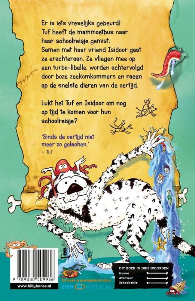 Voir dans le livre de classe Tuf et le meilleur voyage scolaire de tous les temps