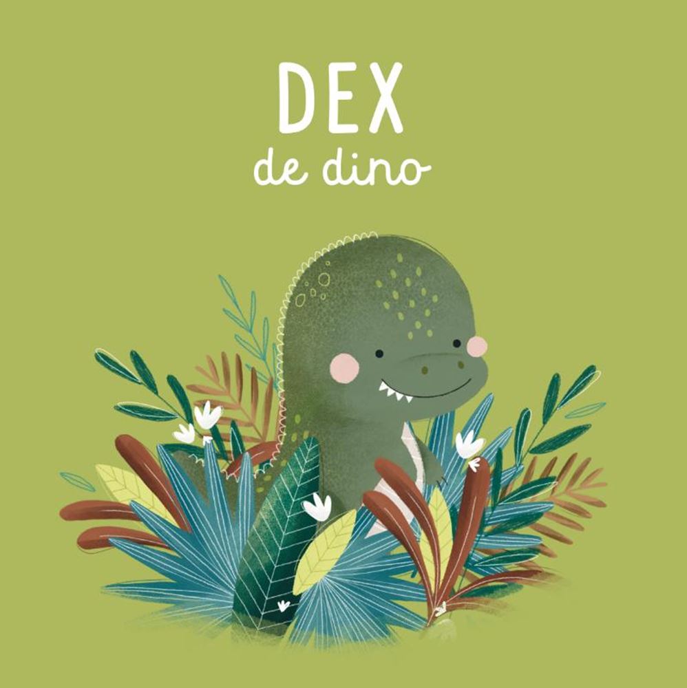 Dex le dinosaure - collection lifestyle 0+