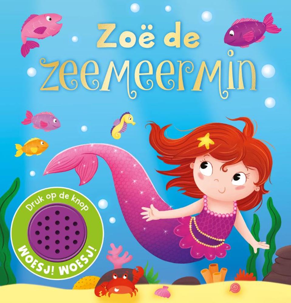 Livre sonore : Zoé la sirène. 1+