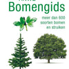 Guide des arbres Anwb. plus de 600 espèces de bo