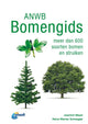 Guide des arbres Anwb. plus de 600 espèces de bo