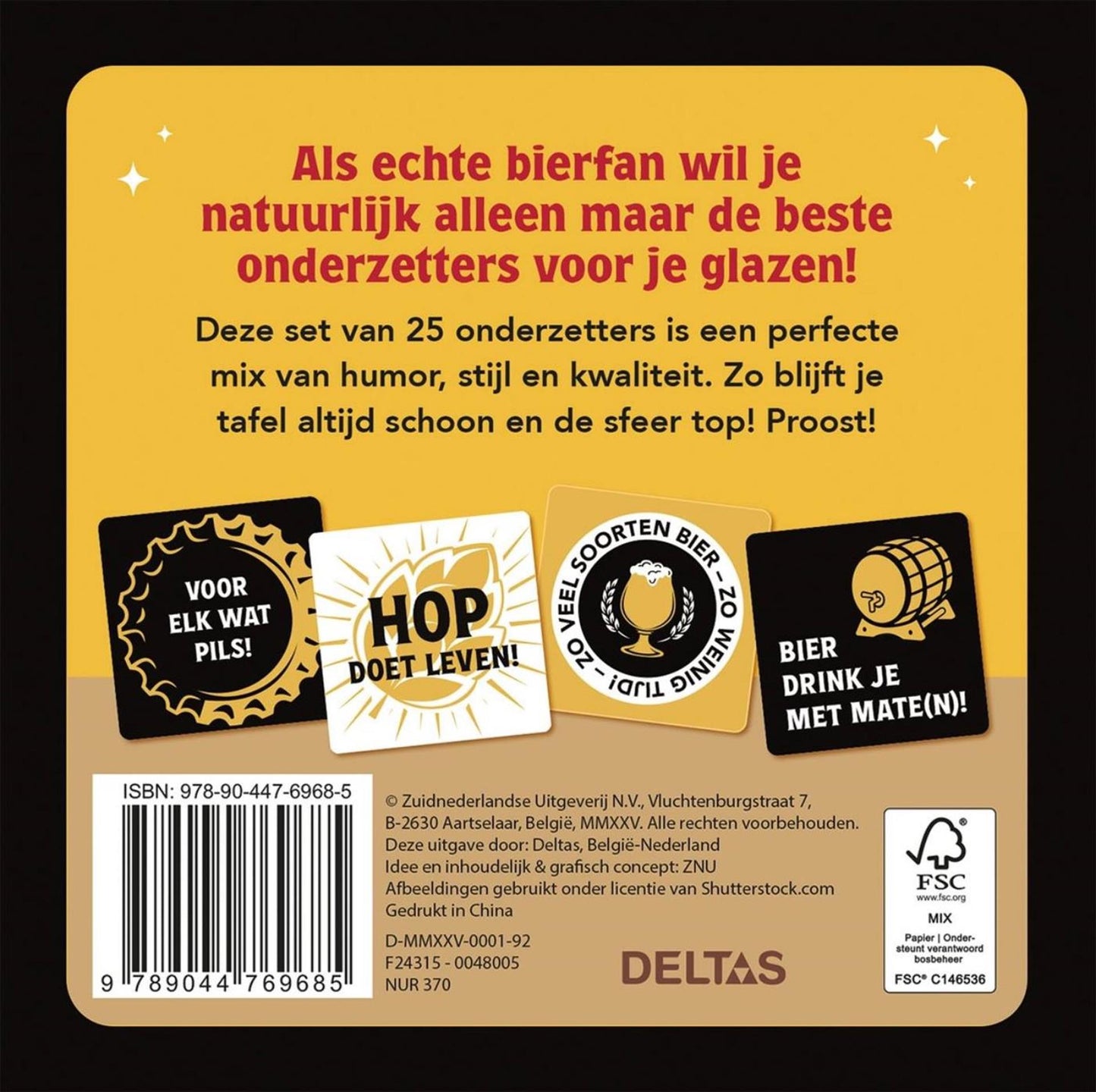 Les Deltas ne s'inquiètent pas, soyez heureux ! 25 sous-verres