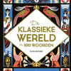 Le monde classique en 100 mots 10+