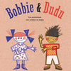 Bobbie et Dudu. 3+