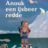 Comment Anouk a sauvé un ours polaire. 3+