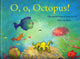 Oh, oh, poulpe ! 4+