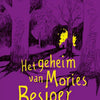 Le secret des mories besjoer. 10+