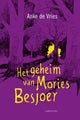 Le secret des mories besjoer. 10+