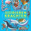 Des super pouvoirs animaux. 9+
