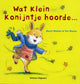 Quel petit lapin a entendu... 3+