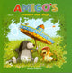 Amigos, amis pour toujours. 2+