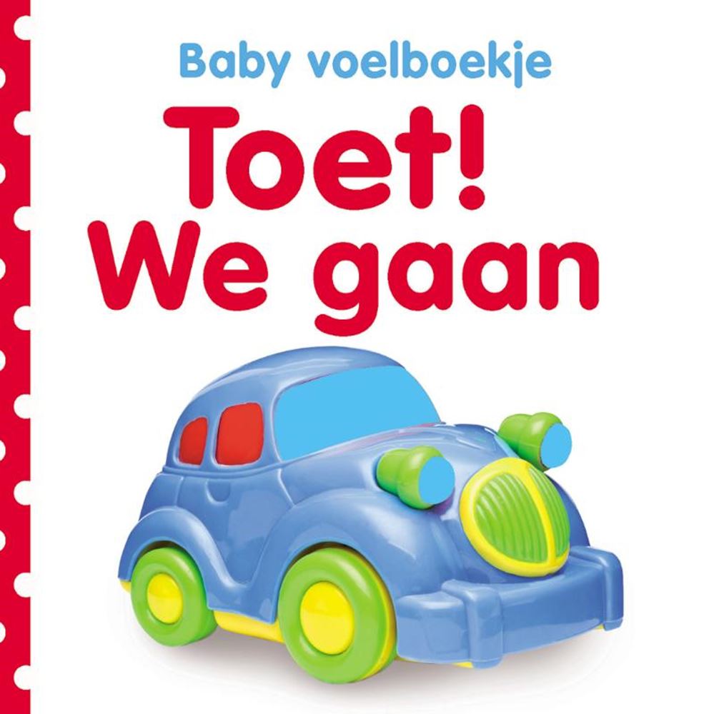 Livre tactile bébé : toot. nous y allons. 0+