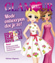 Fille glamour : c'est ainsi qu'on crée la mode.
