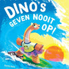 Les dinosaures n'abandonnent jamais ! 3+
