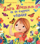 Zara hummm et le papillon courageux 3+