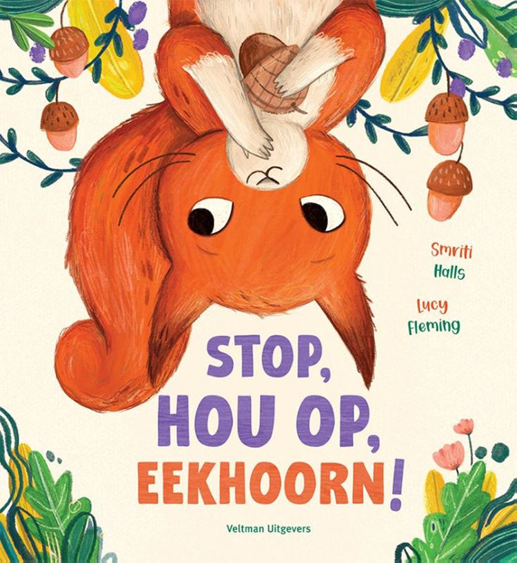 Livre d'images : stop, stop, écureuil ! 3+