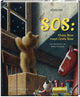 SOS : Petit Ours appelle Gros Ours. 4+