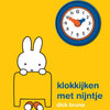 Dire l'heure avec Miffy. livre cartonné. 2+