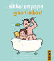 Bikkel et papa prennent un bain. 2+